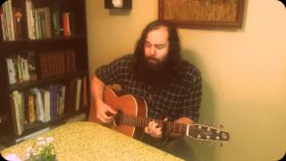Hold On To Me Babe (Tom Paxton, Kate Wolf Acoustic Folk Cover) - Jonny Miller