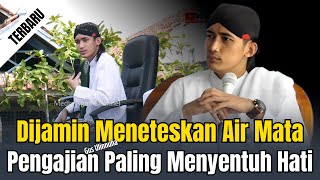 Download lagu DIJAMIN MENETSKAN AIR MATA PENGAJIAN GUS ULINNUHA PALING MENYENTUH HATI mp3
