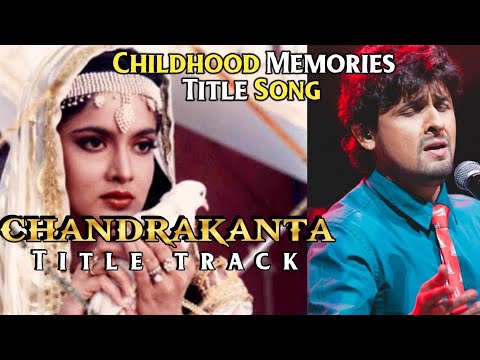 Chandrakanta song || upar amber niche dharti chandrakanta song 