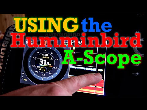 Using the Humminbird A-Scope