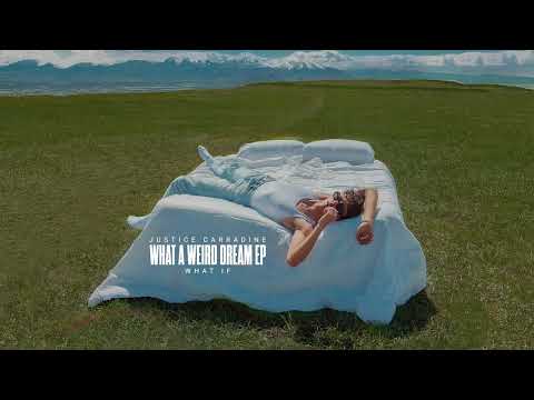 Justice Carradine - What If (Official Audio)