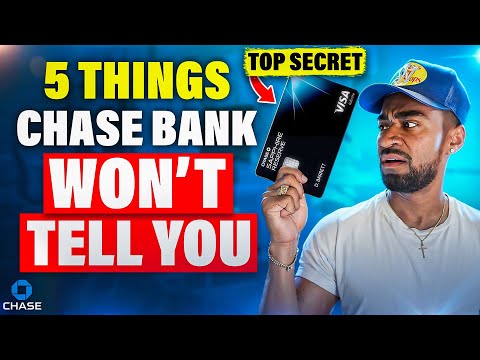 5 THINGS CHASE BANK WON'T TELL YOU ABOUT THEIR CREDIT CARDS