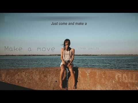 [  Vietsub +Lyrics ] Make a move - Emma Wahlin