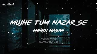 Download lagu ~ Mujhe Tum Nazar Se (Reprise) - JalRaj | Mehdi Hassan | Ghazal | New Hindi Cover 2025 #trending mp3