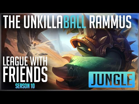 RAMMUS JUNGLE SEASON 10 Gameplay guide THE UNKILLABALL RAMMUS League with Friends| League of Legends