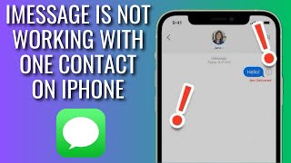 How To Fix iMessage Not Working With One Contact Only