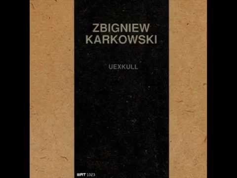 Zbigniew Karkowski ‎- Uexkull