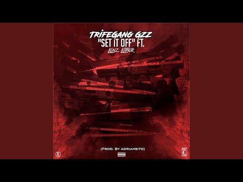 Set It Off (feat. Lonz Luthor)