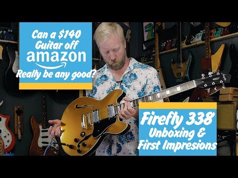 FireFly FF338 Guitar Unboxing & First Impressions - Buy Buy Buy? or Bye Bye Bye?
