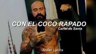 Con el Coco Rapado - Cartel de Santa [Letra]