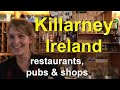 Killarney Ireland Shops Streets Pubs And Restaurants