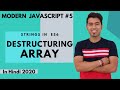 ES6 Tutorial 5 Array Destructuring In ES6 In JavaScript In Hindi 2020