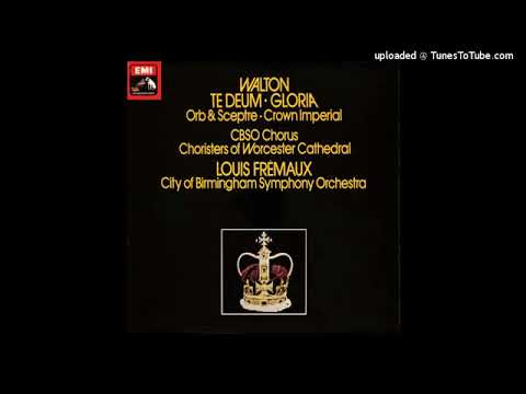 William Walton : Te Deum for the Coronation of Queen Elizabeth II (composed in 1952)