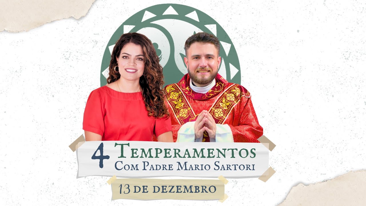 4 Temperamentos e a busca de virtudes | Padre Mario Sartori