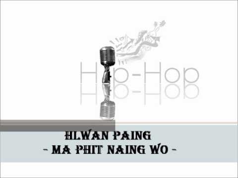 Hlwan Paing - Ma Phit Naing Woo