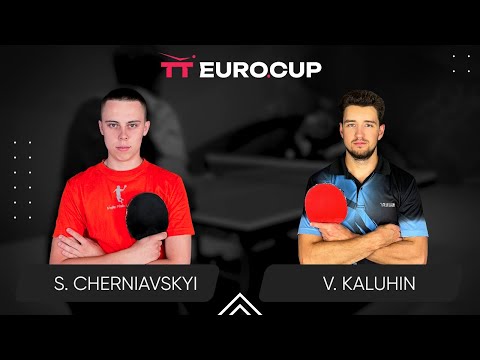 18:50 Serhii Cherniavskyi - Vladyslav Kaluhin 28.02.2024 TT Euro.Cup Ukraine Star. TABLE 4