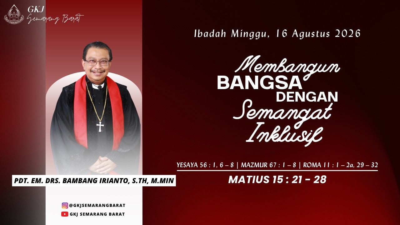 Ibadah Minggu || 16 Agustus 2026 || GKJ Semarang Barat
