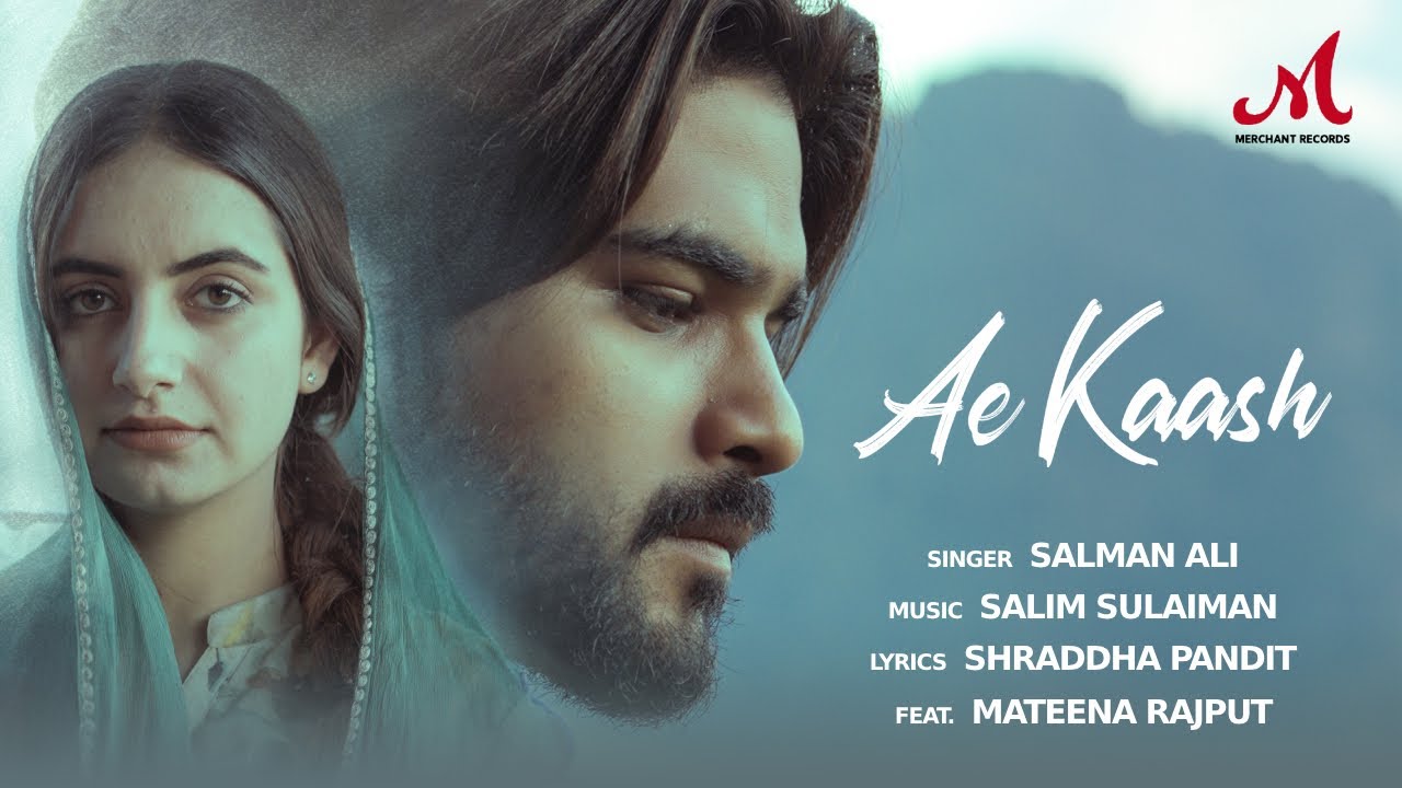 Ae Kaash Lyrics | Salman Ali