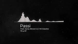 Passi Feat Jacky Brown &amp; J Mi Sissoko - 79 a 97