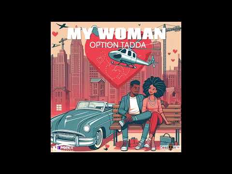 Option TADDA - My Woman | Asian Strings Riddim | Dancehall