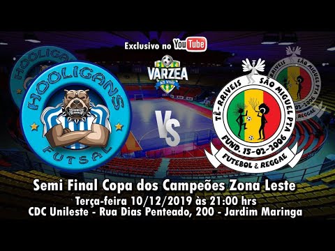 Hooligans FS  x  Tê-rriveis FR - Semi Final - Copa dos Campeões Zona Leste 2019