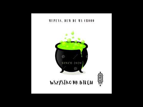 MUPENS, DEW DE MA CROOO - WSZYSTKO NA BIEGU (KOCIOŁ)
