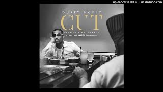 Dusty McFly - Cut [Audio]