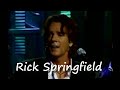 Rick Springfield  - I'm Not In Love 7-13-05