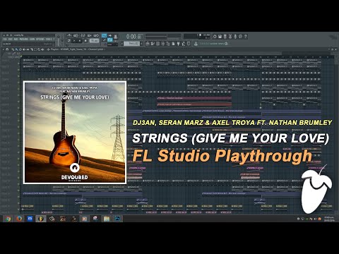 DJ3AN, Seran Marz & Axel Troya Ft. Nathan Brumley - Strings (Vocal Mix) [FL Studio Playthrough]