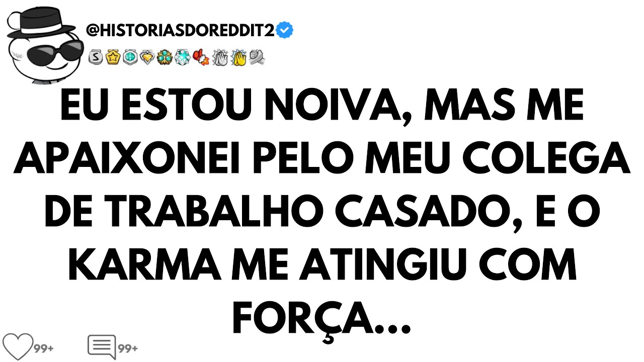 EU TRAI MEU NOIVO E KARMA ME ATINGIU...