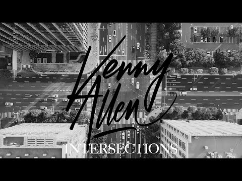 Kenny Allen - Intersections feat. Dre King