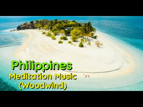 Philippines with Meditation Music (Woodwind)