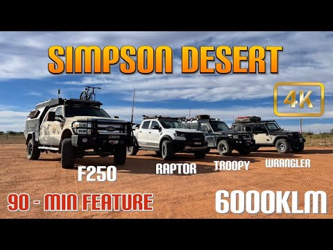 LAND CRUISER SAVED BY F250, Simpson desert outback crossing 2021. 4K
