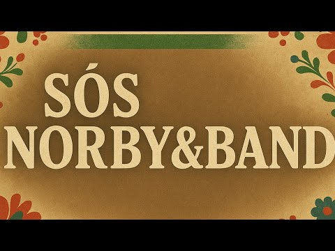 Sós Norby&Band ❌Szagos a rozmaring❌