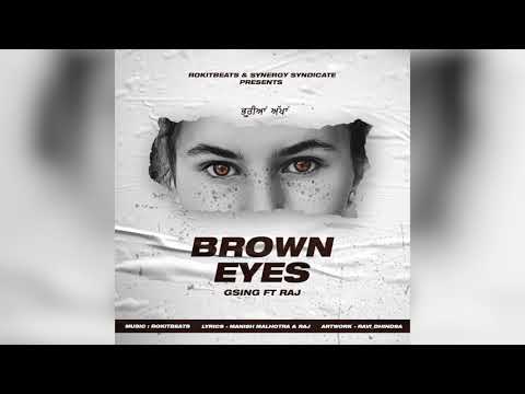BROWN EYES - GSING | RAJ | ROKITBEATS
