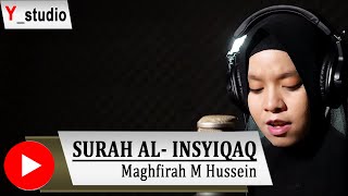Download lagu Juz Amma Surah Al Insyiqaq Maghfirah M Hussen mp3