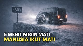 5 Menit Tanpa Mesin di Jalan Raya Kolyma: Manusia Ikut Mati