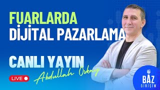 Fuarlar ve Dijital Pazarlama