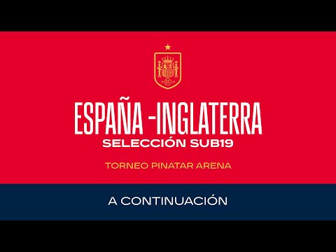 Torneo Pinatar Arena Partido   Inglaterra -España  Sub19 | 🔴 SEFUTBOL