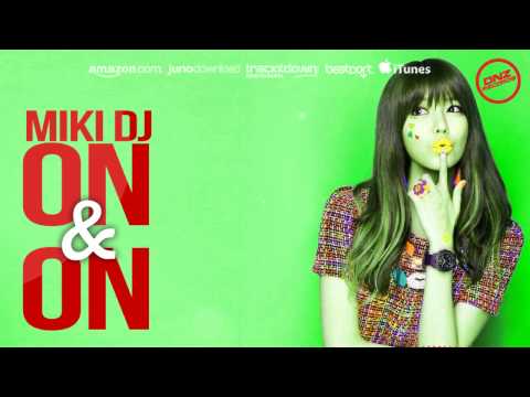 DNZ139 // MIKI DJ - ON & ON (Official Video DNZ RECORDS)