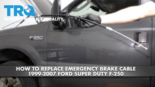 How to Replace Emergency Brake Cable 1999-2007 Ford Super Duty F-250