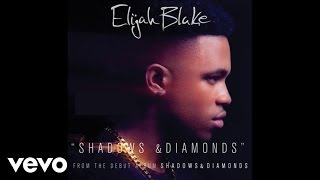 Elijah Blake - Shadows & Diamonds (Audio)