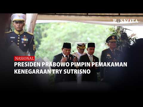 Presiden Prabowo Pimpin Pemakaman Kenegaraan Mantan Wakil Presiden Try Sutrisno
