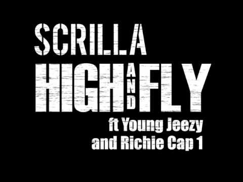 HIGH AND FLY @Scrilla f @YoungJeezy @RichieCap1