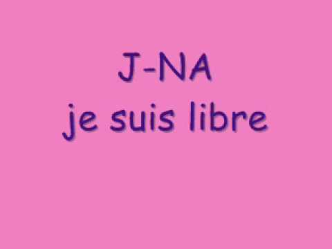 J-na - je suis libre