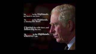 Listen to The Prince of Wales recite My Heart’s In The Highlands by poet Robert Burns