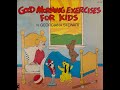 Good Morning Exercises For Kids Side A
