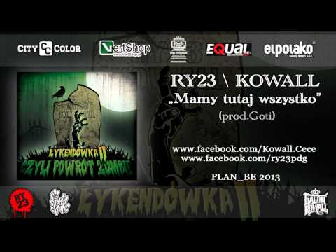 02.RY23 / KOWALL- "Mamy tutaj wszystko" (prod.Goti) | ŁYKENDÓWKA 2