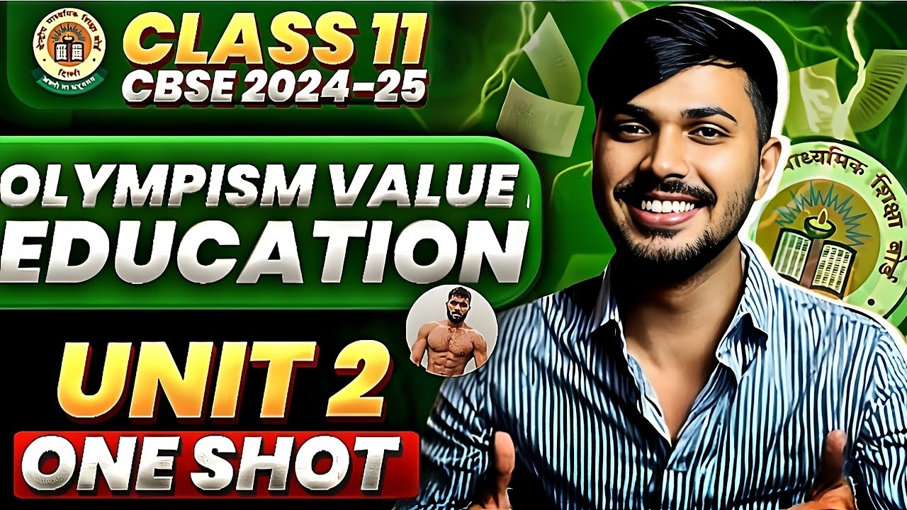 Olympism Value Education Detailed Oneshot Unit 2 Physical Education Class 11 CBSE 2024-25 🔥