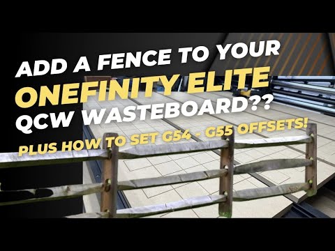 Add A Fence To Your Onefinity Elite CNC QCW Wasteboard??
